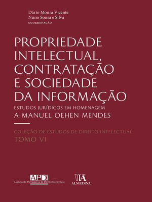cover image of Estudos Jurídicos Homenagem a Manuel Oehen Mendes--Propriedade Intelectual, Contratação e Sociedade da Informação